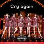 CHERRSEE／Cry again《限定盤B》 (初回限定) 【CD+DVD】