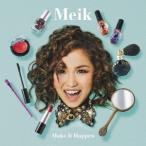 Meik／Make It Happen (初回限定) 【CD】