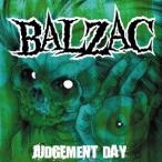 BALZAC／ジャッジメントデイ 【CD】