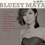 MAYA／BLUESY MAYA IN HI-FI 【CD】