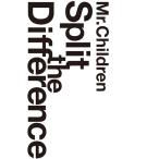 Mr.Children／Split the Difference 【DVD】