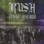 UZUMAKI feat.JESSE(RIZE)／RUSH 【CD】