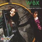 上木彩矢 w TAKUYA／W-B-X 〜W-Boiled Extreme〜 【CD+DVD】