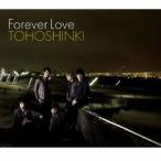 東方神起／Forever Love 【CD+DVD】