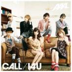 AAA／CALL／I4U (初回限定) 【CD+DVD】