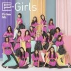 E-Girls／Follow Me 【CD】