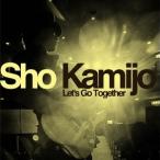 Sho Kamijo／Let’s Go Together 【CD】