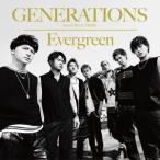 GENERATIONS from EXILE TRIBE／Evergreen 【CD+DVD】