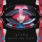 globe／seize the light 【CD】