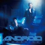 東方神起／ANDROID 【CD】