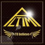 ALTIMA／I’ll believe 【CD】