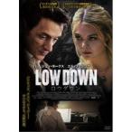 LOW DOWN ロウダウン 【DVD】