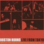 ボストン・ホーンズ／ライヴ・フロム・トーキョー 【CD】