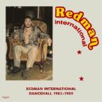 (V.A.)／REDMAN INTERNATIONAL DANCEHALL 1985-1989 【CD】