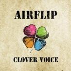 AIRFLIP／CLOVER VOICE 【CD】