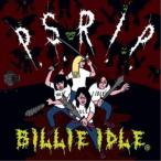 BILLIE IDLE／P.S.R.I.P. 【CD】