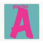 PLASTICS／A (初回限定) 【CD】