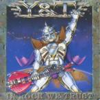 Y&T| in * блокировка *wi* Trust +1 ( первый раз ограничение ) [CD]