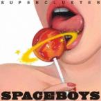 SPACE BOYS／Supercluster 【CD】