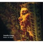 ナタリー・エヴァンス／Better At Night 【CD】