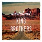 キングブラザーズ／wasteland／荒野 【CD】