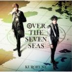 KUROFUNE／5次元アイドル応援プロジェクト『ドリフェス！R』 OVER THE SEVEN SEAS 【CD】