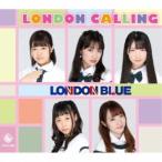 LONDON BLUE／LONDON CALLING《B-Type》 【CD】