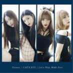 ROZE／Flower／CAT’S EYE／Let’s Play With Fire 【CD】