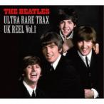 ザ・ビートルズ／ULTRA RARE TRAX - UK REEL VOL.1 【CD】