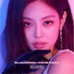 BLACKPINK／BLACKPINK IN YOUR AREA《JENNIE ver.》 (初回限定) 【CD】