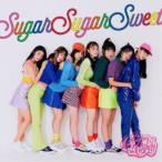 Chuning Candy／Sugar Sugar Sweet《初回盤》 (初回限定) 【CD+Blu-ray】