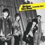 Brian the Sun／Lonely Go！ (初回限定) 【CD+DVD】