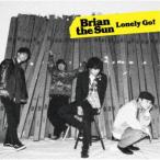 Brian the Sun／Lonely Go！《通常盤》 【CD】