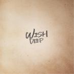 DEEP／WISH《通常盤》 【CD】
