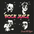 ROCK JUICE／Drink All Night 【CD】