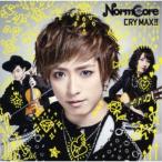NormCore／CRY MAX！！《通常盤》 【CD】