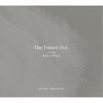 The Future Eve feat.Robert Wyatt／KiTsuNe ／ Brian The Fox 【CD】
