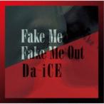 Da-iCE／FAKE ME FAKE ME OUT《通常盤》 【CD】