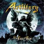 アーティレリー／THE FACE OF FEAR 【CD】