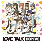 HOP-PAS／LOVE TALK《DVD付盤》 【CD+DVD】