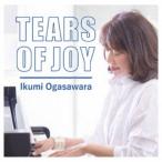 小笠原育美／Tears of Joy 【CD】