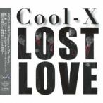 Cool-X／Lost Love 【CD】