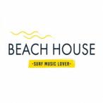 (オムニバス)／BEACH HOUSE -Surf Music Lover- 【CD】
