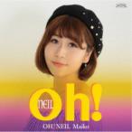Maiko／Oh！ Neil 【CD】