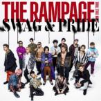 THE RAMPAGE from EXILE TRIBE／SWAG ＆ PRIDE 【CD+DVD】