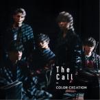 COLOR CREATION／The Call (初回限定) 【CD+DVD】