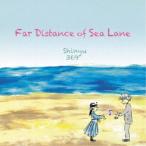 Sinyu／Far Distance of Sea Lane 【CD】