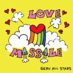 GERU ALL STARS／LOVE MISSILE 【CD】