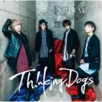 Thinking Dogs／SPIRAL《通常盤》 【CD】