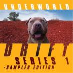 アンダーワールド／DRIFT SERIES 1 - SAMPLER EDITION《デラックス・エディション盤》 【CD】